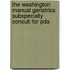 The Washington Manual Geriatrics Subspecialty Consult For Pda