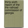 Thirty-Sixth Report Of The The Railroad Commission Of Georgia door Railroad Commission of Georgia