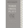 Three Greek Plays Prometheus Bound Agamemnon the Trojan Women door Thomas George Aeschylus