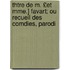 Thtre de M. £Et Mme.] Favart; Ou Recueil Des Comdies, Parodi
