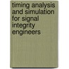 Timing Analysis and Simulation for Signal Integrity Engineers door Greg Edlund