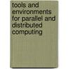Tools And Environments For Parallel And Distributed Computing by S. Hariri