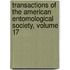 Transactions Of The American Entomological Society, Volume 17