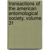 Transactions Of The American Entomological Society, Volume 31 door Society American Entomo