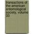 Transactions Of The American Entomological Society, Volume 33