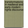 Transformations In Medieval And Early-Modern Rights Discourse door Virpi M. Kinen