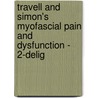 Travell And Simon's Myofascial Pain And Dysfunction - 2-delig by Phil Simmons