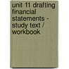 Unit 11 Drafting Financial Statements - Study Text / Workbook door Onbekend