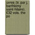 Uvres (Tr. Par J. Barthlemy Saint-Hilaire). £32 Vols. the Po