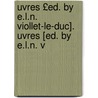 Uvres £Ed. by E.L.N. Viollet-Le-Duc]. Uvres [Ed. by E.L.N. V by Jean De Rotrou