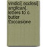 Vindici] Ecclesi] Anglican]. Letters to C. Butler £Occasione