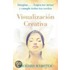 Visualizacion Creativa = Creative Visualization for Beginners