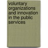 Voluntary Organizations And Innovation In The Public Services door Stephen Osborne