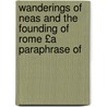 Wanderings of Neas and the Founding of Rome £A Paraphrase of door Charles Henry Hanson