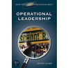 What Every Principal Should Know about Operational Leadership door Jeffrey Glanz