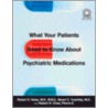 What Your Patients Need to Know about Psychiatric Medications door Stuart C. Yudofsky