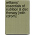 Williams' Essentials Of Nutrition & Diet Therapy [with Cdrom]