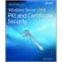 Windows Server 2008 Pki And Certificate Security [with Cdrom]