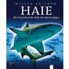Wissen erleben Haie - Die faszinierende Welt der Meeresjäger by Miranda Smith
