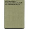 Zur Differenz von Managementwissenschaft und Managementpraxis door Lars Leiner