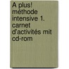 À Plus! Méthode Intensive 1. Carnet D'activités Mit Cd-rom by Unknown