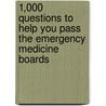 1,000 Questions to Help You Pass the Emergency Medicine Boards door David H. Rosenbaum