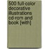 500 Full-color Decorative Illustrations Cd-rom And Book [with]
