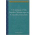 A Catalogue of the Sanskrit Manuscripts at Columbia University