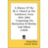 A History of the M. E. Church in the Southwest, from 1844-1864 door Charles Elliott