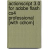 Actionscript 3.0 For Adobe Flash Cs4 Professional [with Cdrom] door Chris Florio