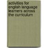 Activities for English Language Learners Across the Curriculum