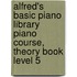 Alfred's Basic Piano Library Piano Course, Theory Book Level 5