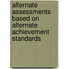 Alternate Assessments Based On Alternate Achievement Standards door Onbekend