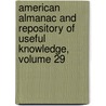American Almanac And Repository Of Useful Knowledge, Volume 29 by Jared Sparks