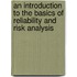 An Introduction To The Basics Of Reliability And Risk Analysis