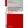 Analytical And Stochastic Modeling Techniques And Applications by Unknown