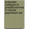 Antiquites Celtiques Et Antediluviennes 3 Volume Paperback Set door Jacques Boucher De Perthes