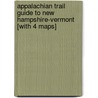 Appalachian Trail Guide to New Hampshire-Vermont [With 4 Maps] door Onbekend