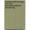 Arbeitsverpflichtungen und ihre steuertheoretische Beurteilung door Tim Lohse