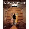 Art Past, Art Present (With Myartkit Student Access Code Card) door Katheryn M. Linduff