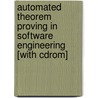 Automated Theorem Proving In Software Engineering [with Cdrom] door Johann Schumann