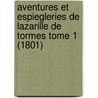 Aventures Et Espiegleries De Lazarille De Tormes Tome 1 (1801) door Diego Hurtado De Mendoza