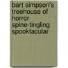 Bart Simpson's Treehouse of Horror Spine-Tingling Spooktacular door Matt Groening