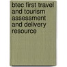 Btec First Travel And Tourism Assessment And Delivery Resource door Christine King