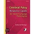 Cerebral Palsy Resource Guide for Speech-Language Pathologists