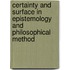 Certainty And Surface In Epistemology And Philosophical Method