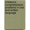 Children's Comprehension Problems in Oral and Written Language door Kate Cain
