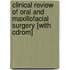 Clinical Review Of Oral And Maxillofacial Surgery [with Cdrom]