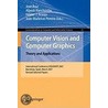 Computer Vision and Computer Graphics. Theory and Applications by Unknown