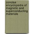 Concise Encyclopedia of Magnetic and Superconducting Materials